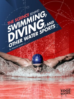 cover image of The Science Behind Swimming, Diving and Other Water Sports